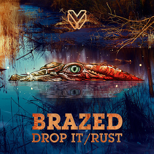 Brazed - Drop It / Rust